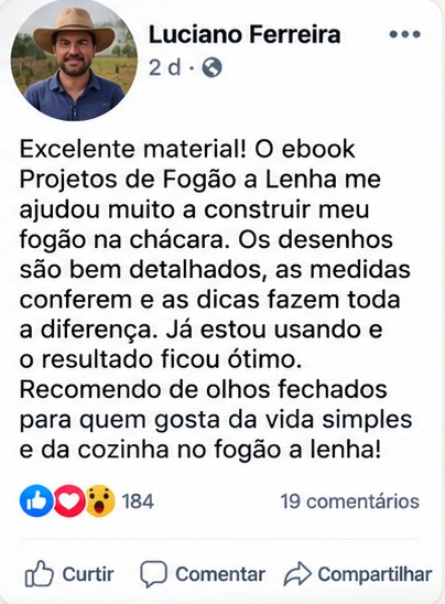 Print de depoimento de cliente sobre os Projetos de Fogão a Lenha